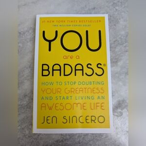 You Are a Bad ass How To Stop Doubting Your Greatness and Start Living